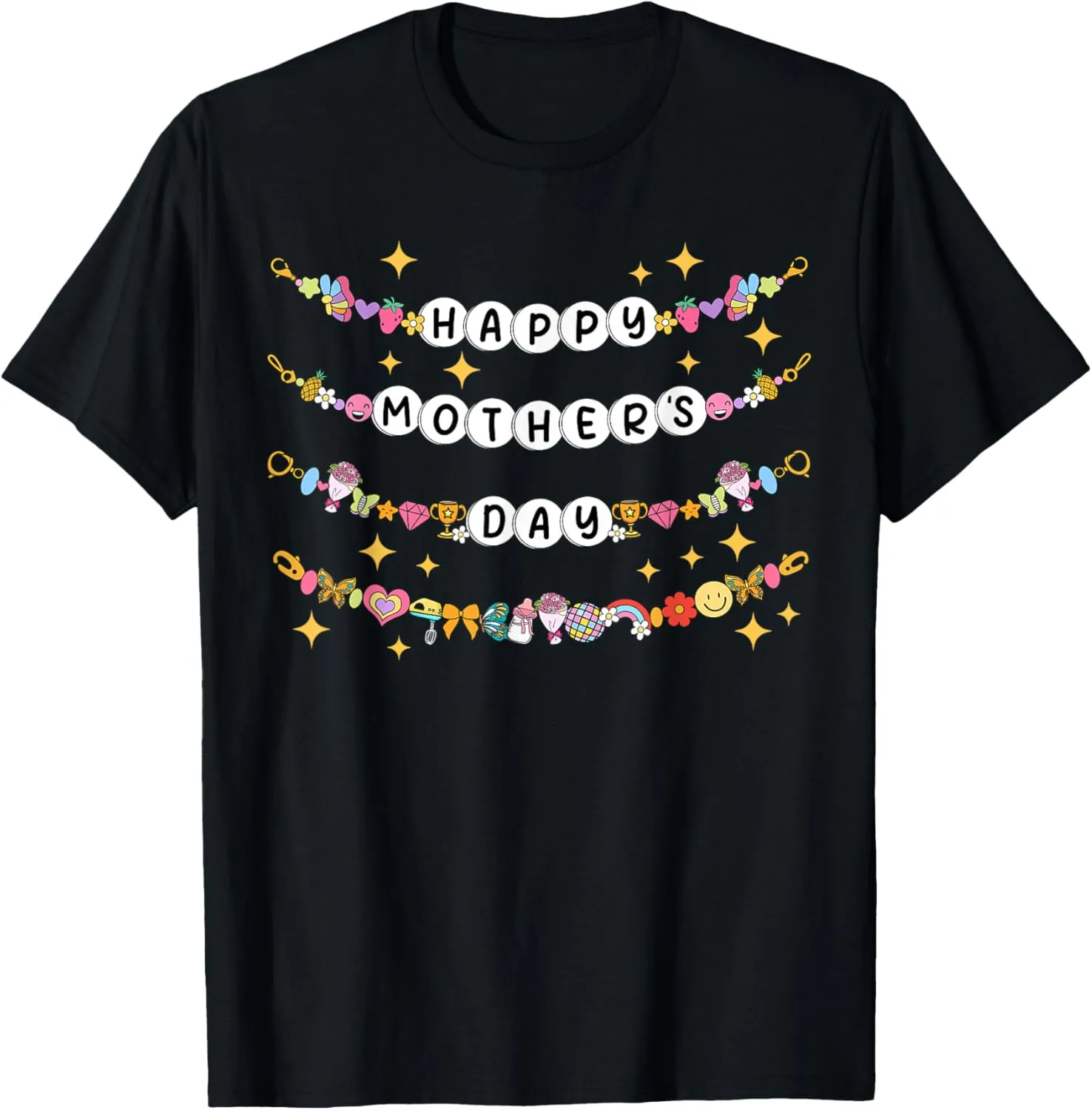 Happy Mother's Day Friendship Bracelets Mothers Day Women T-Shirt